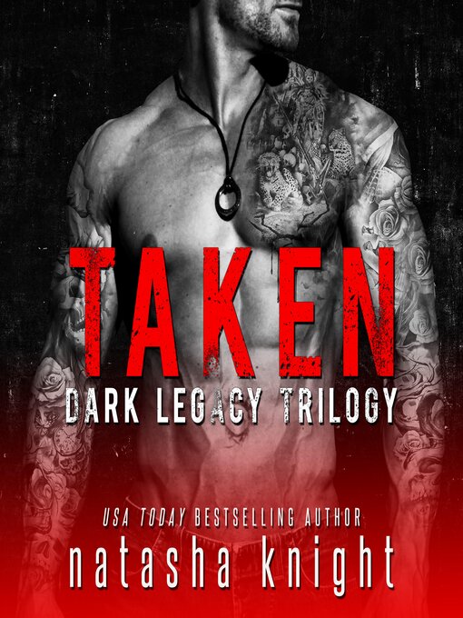 Title details for Taken by Natasha Knight - Available